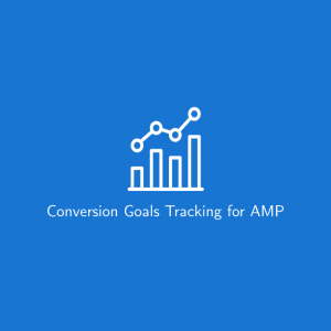 Conversion Goals Tracking for AMP 1.0.0