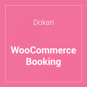 Dokan – WooCommerce Booking Integration 1.4.5