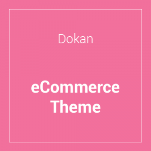 Dokan eCommerce Theme 2.3.6