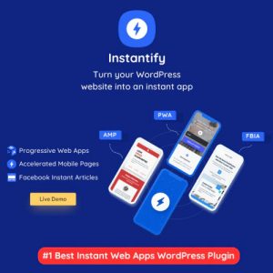 Instantify – PWA & Google AMP & Facebook IA for WordPress 7.6