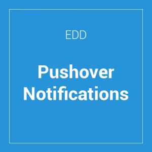 Pushover Notifications for Easy Digital Downloads 1.3.1