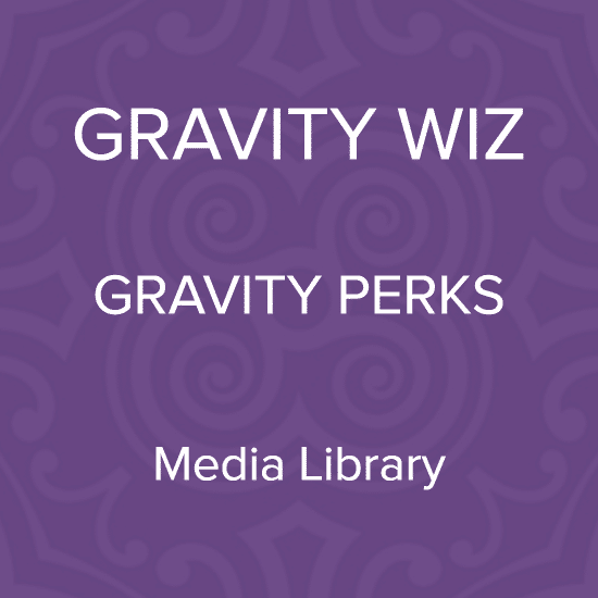 Gravity Perks - Media Library Add-On 1.2.27 1 Gravity Perks - Media Library Add-On 1.2.27