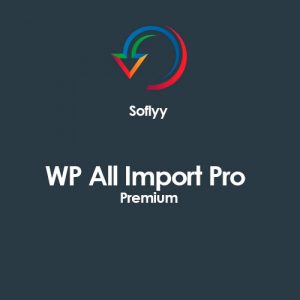 Soflyy WP All Import Pro Premium 4.6.5