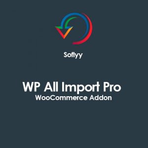 Soflyy WP All Import Pro WooCommerce Addon 3.2.5