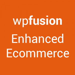 WP Fusion – Enhanced Ecommerce 1.17.7